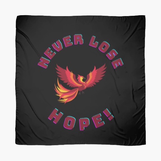 Never Lose Hope – Phoenix Rebirth Inspiration Meme Scarves