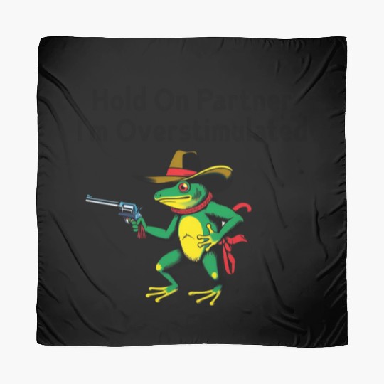 Hold On Partner I'm Overstimulated Scarves