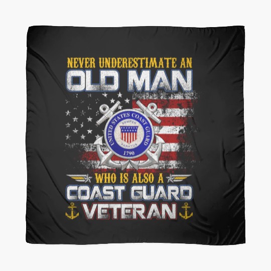 Never Underestimate Old Man US Coast Guard Veteran Scarves
