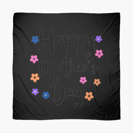 Elegant Happy Mother's Day Design – Perfect Gift Scarves