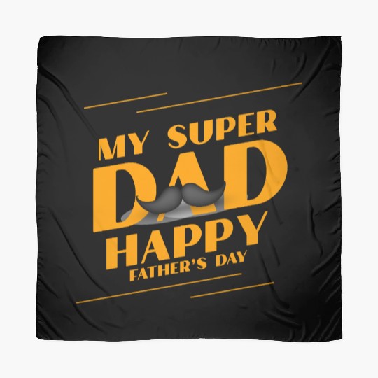 My Super Dad – Father's Day Design Scarves