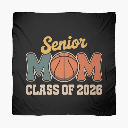 Senior Mom Basketball Class of 2026 Scarves
