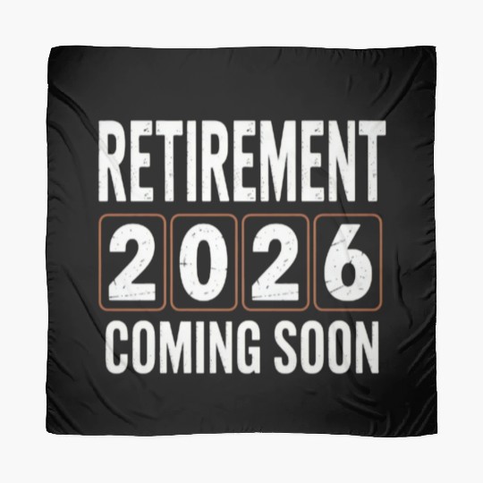 Retirement 2026 Coming Soon Birthday Design Scarves