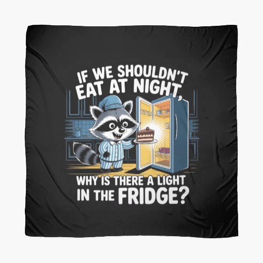 Light in the Fridge Funny Midnight Snack Quote Scarves