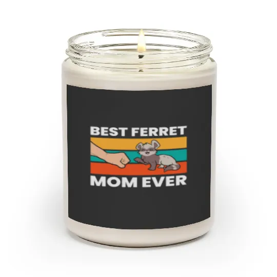 Discover Ferret Mama Ferret Mom Ever Animal Funny Ferret Scented Candles