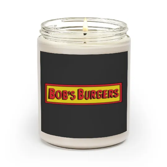 Bob's burgers bobs burgers bob burgers Scented Candles