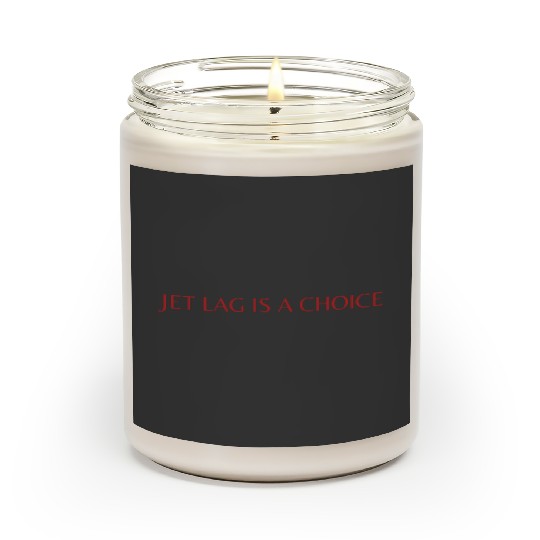 Jet Lag Is A Choice Taylorr Swift Quote Travis Kelce Scented Candles
