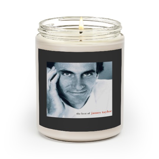 Discover James Taylor the Bestt of james Taylor Scented Candles