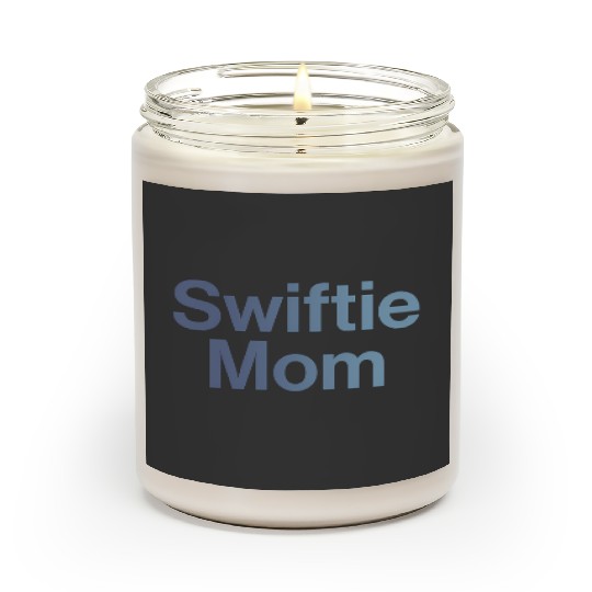 Discover Taylor version mom Scented Candles