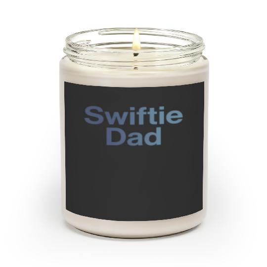 Discover Taylor version dad Scented Candles