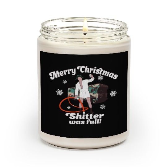 Cousin Eddie Shitter Was Full Scented Candles