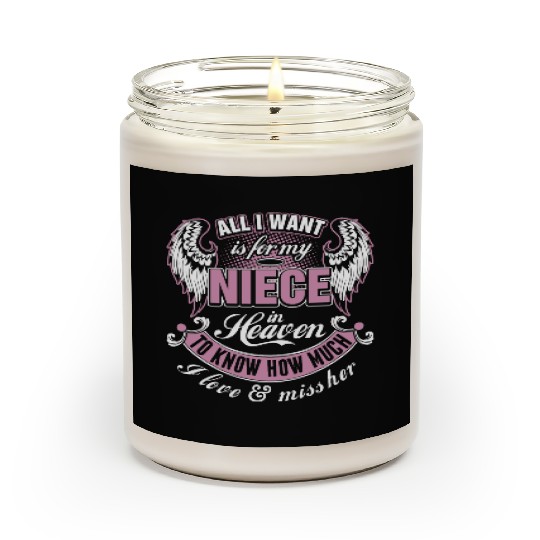 All I Want Is For My Niece In Heaven I Love Miss Scented Candles