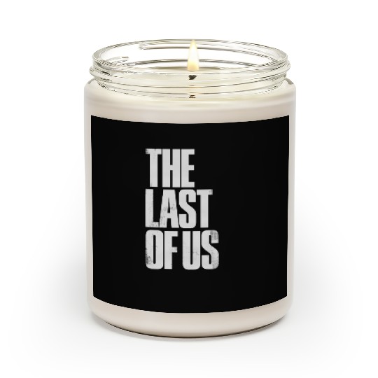 the last of us Scented Candles