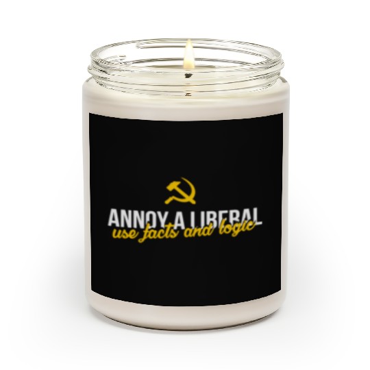 Anti Liberals - Annoy a liberal - use facts and lo Scented Candles
