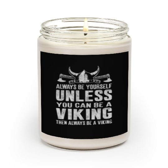 Always Be A Viking Valhalla Scented Candles