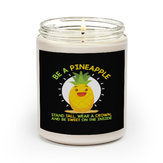 Be Like A Pineapple Scented Candles