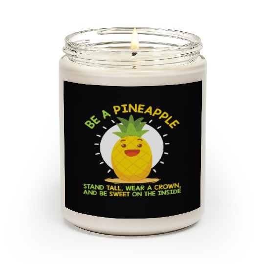 Be Like A Pineapple Scented Candles