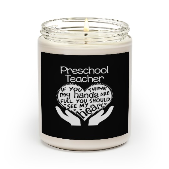Preschool Teacher Full Heart Scented Candles