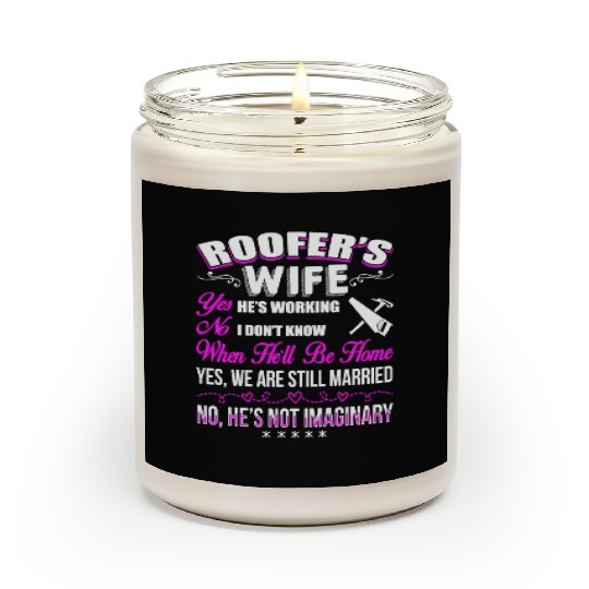 Roofer Wife Scented Candles