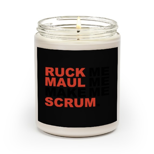 Ruck Me Maul Me Make Me Scrum Fun Rugby Scented Candles