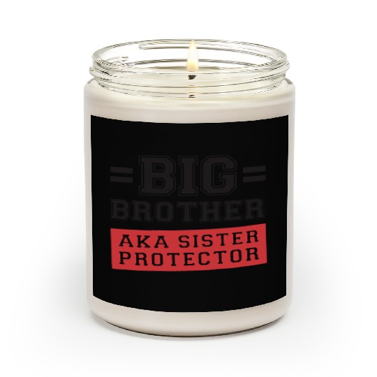 Gift For Big Brother Aka Little Sister Protector T Scented Candles