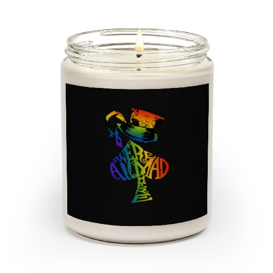 Alice in Wonderland | Were All Mad Here | Mad Hatter | LGBT Rainbow Scented Candles