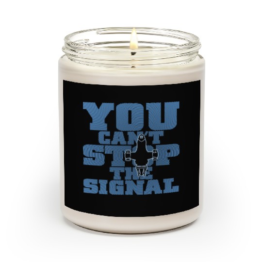 Serenity Firefly - You can't stop the signal Scented Candles