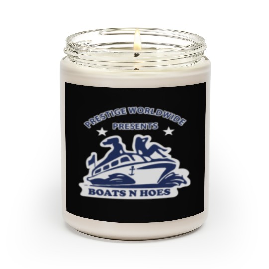 Boats and hoes - Prestige worldwide presents Scented Candles