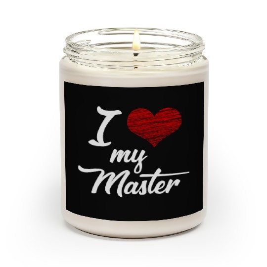 I love my Master BDSM Submissive Sub Slave gift Scented Candles
