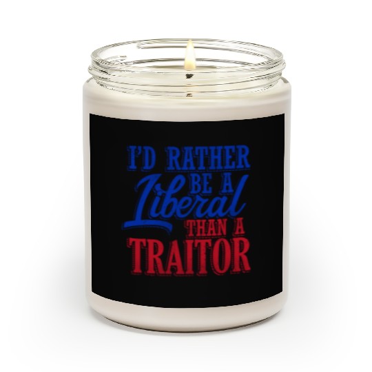 Rather Be A Liberal Scented Candles
