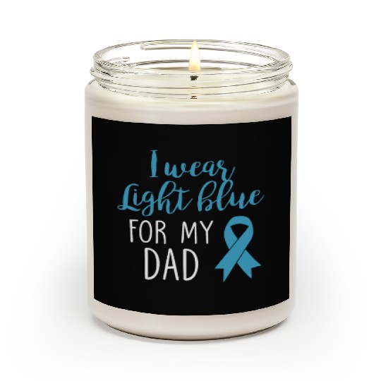 I Wear Light Blue For Dad Scented Candles Prostate Cancer