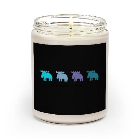 The moose is loose ... Scented Candles