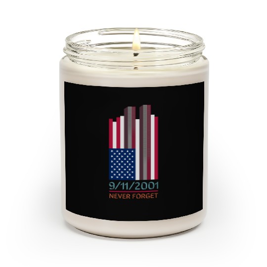 9-11-2001 We Will Never Forget - Patriot Day Scented Candles