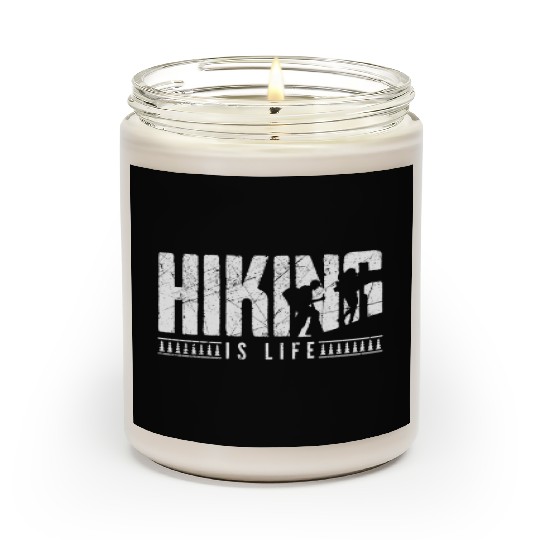 Hiking is life Take a Hike Hiker Scented Candles
