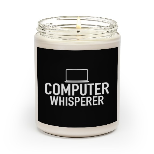 Computer Whisperer Tech Support IT Support IT Nerd Scented Candles
