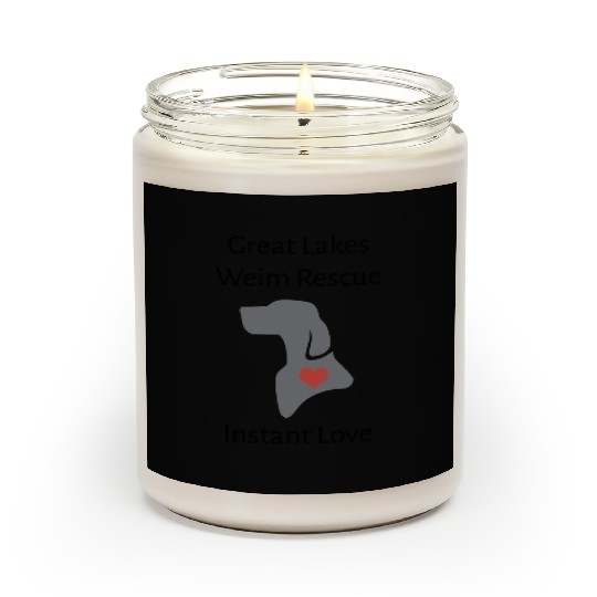great lakes weim rescue instant love dog Scented Candles