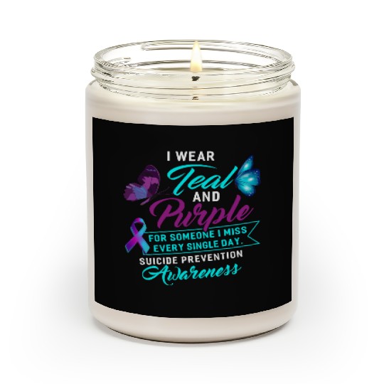 I Wear Teal And Purple For Someone I Miss Scented Candles