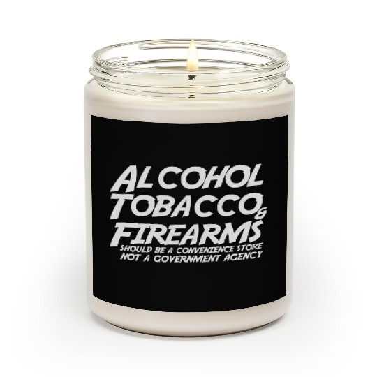 Alcohol Tobacco Firearms Should Convenience Store Scented Candles