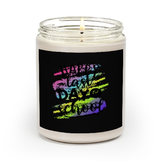 Happy Last Day of School Teacher Scented Candles