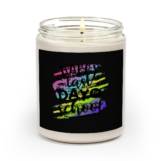 Happy Last Day of School Teacher Scented Candles