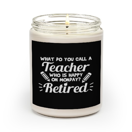 Retired Teacher - Funny Retirement Gift Scented Candles