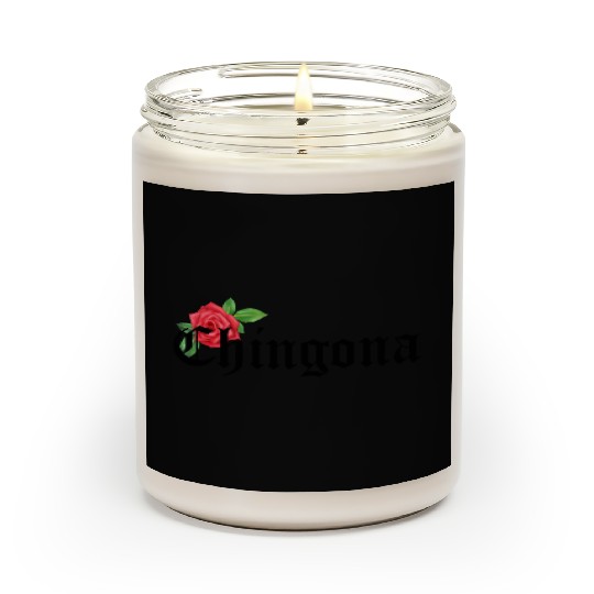 chingona Mexican Quotes Scented Candles