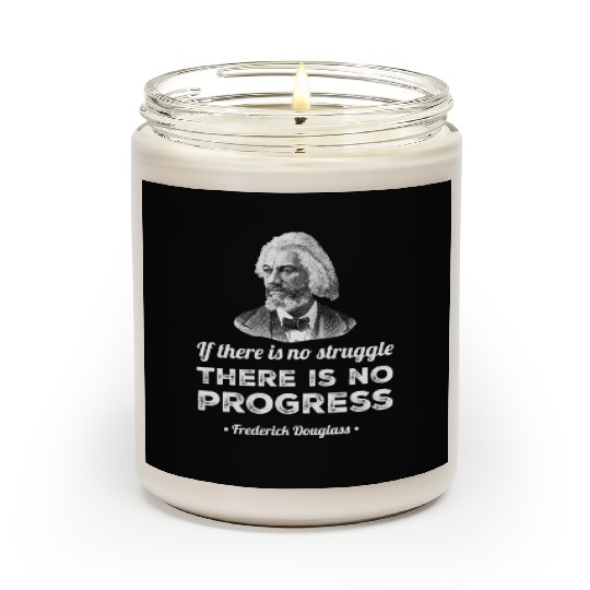 Progress Black History Frederick Douglass Quote Scented Candles