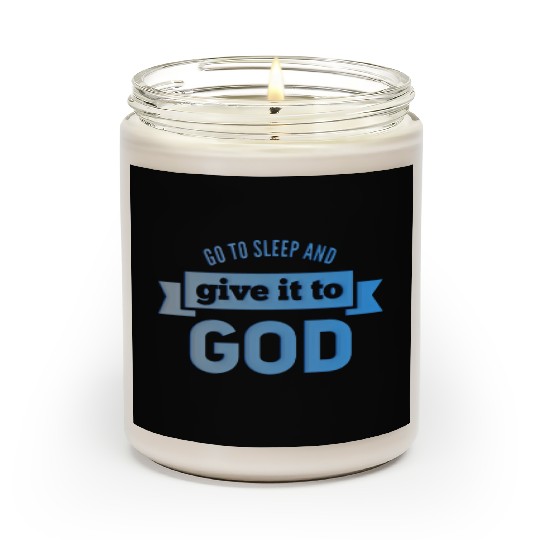 Christian Store - Give To God And Go to sleep Scented Candles