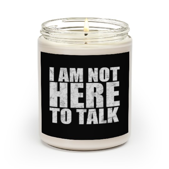 I am not here to talk workout gym training beast Scented Candles