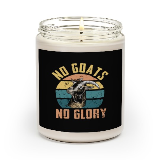 No Goats no Glory | animal goat shepherd gift Scented Candles