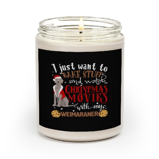 Watch Christmas Movies With My Weimaraner Dog Love Scented Candles
