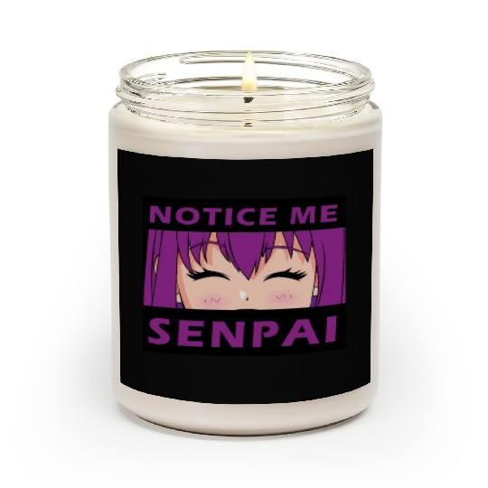 Notice Me Senpai - Japanese anime manga designs Scented Candles