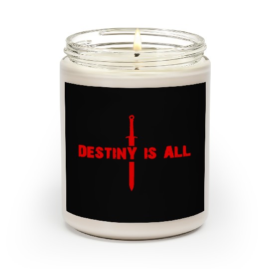 The Last Kingdom destiny is all Scented Candles