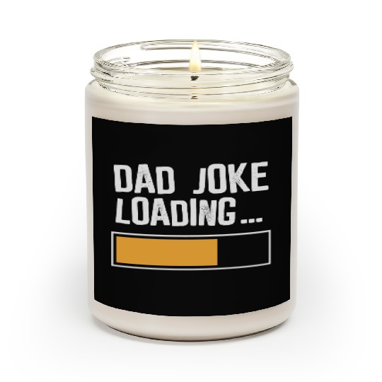 Dad Joke Loading Scented Candles